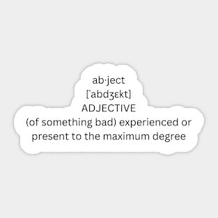 abject definition t shirt Sticker